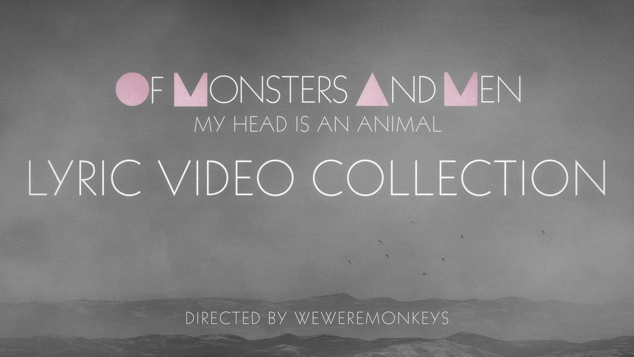 Of Monsters and Men // My Head Is An Animal – Lyric Video Collection Preview